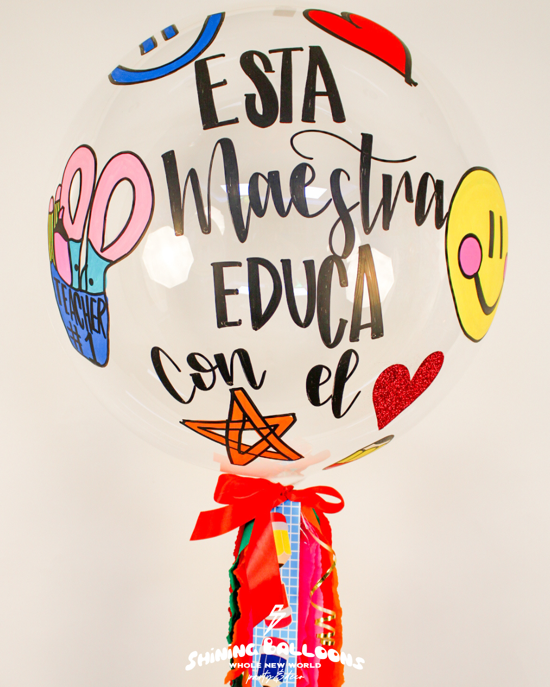 Globo Burbuja para maestro "ESTA MAESTRA EDUCA CON EL CORAZÓN."